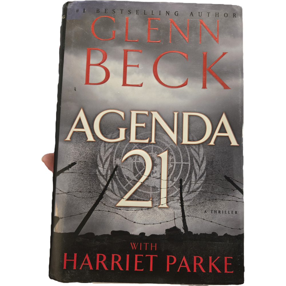 Agenda 21 Glenn Beck & Harriet Parke First Edition Hardcover Thriller Politics